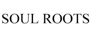 SOUL ROOTS