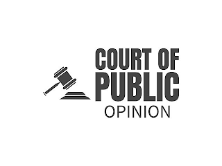 COURT OF PUBLIC OPINION