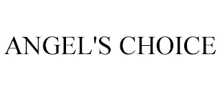 ANGEL'S CHOICE