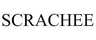 SCRACHEE