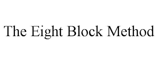 THE EIGHT BLOCK METHOD