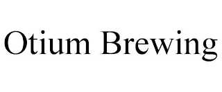 OTIUM BREWING