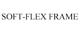 SOFT-FLEX FRAME