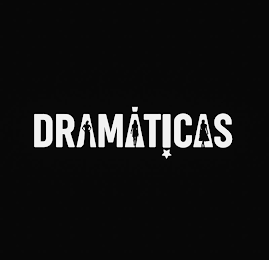 DRAMÁTICAS