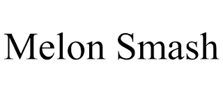 MELON SMASH