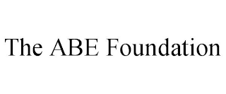 THE ABE FOUNDATION