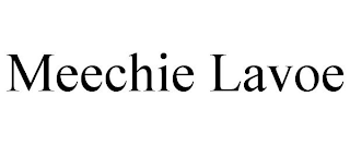 MEECHIE LAVOE