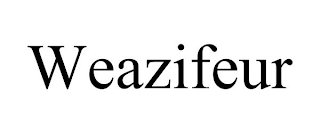 WEAZIFEUR