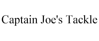 CAPTAIN JOE'S TACKLE