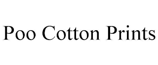 POO COTTON PRINTS
