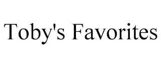 TOBY'S FAVORITES