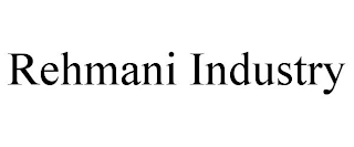 REHMANI INDUSTRY