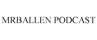 MRBALLEN PODCAST