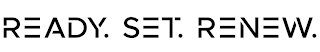 READY. SET. RENEW.