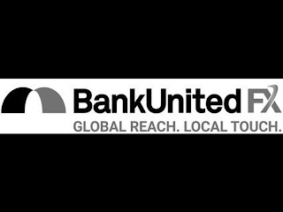 BANKUNITED FX GLOBAL REACH. LOCAL TOUCH.