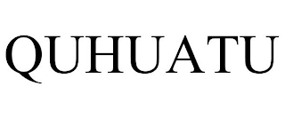 QUHUATU