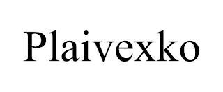 PLAIVEXKO