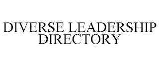 DIVERSE LEADERSHIP DIRECTORY