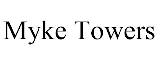 MYKE TOWERS