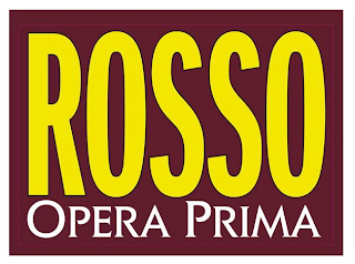 ROSSO OPERA PRIMA