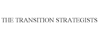 THE TRANSITION STRATEGISTS