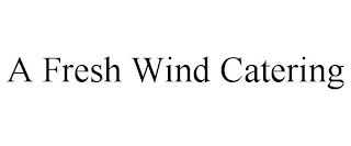 A FRESH WIND CATERING