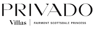 PRIVADO VILLAS FAIRMONT SCOTTSDALE PRINCESS