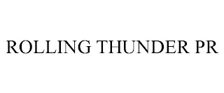 ROLLING THUNDER PR