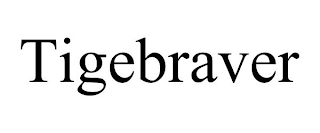 TIGEBRAVER