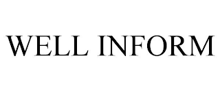 WELL INFORM