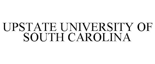 UPSTATE UNIVERSITY OF SOUTH CAROLINA