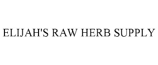 ELIJAH'S RAW HERB SUPPLY