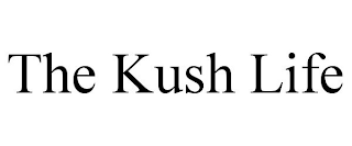 THE KUSH LIFE