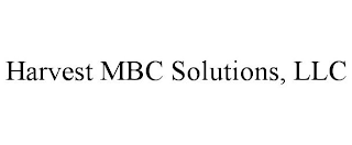 HARVEST MBC SOLUTIONS, LLC