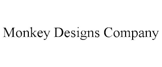 MONKEY DESIGNS COMPANY