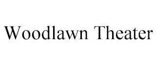 WOODLAWN THEATER