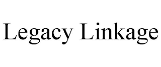 LEGACY LINKAGE