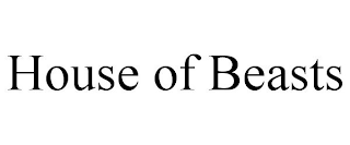 HOUSE OF BEASTS