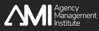 AMI AGENCY MANAGEMENT INSTITUTE