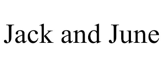 JACK AND JUNE