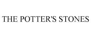THE POTTER'S STONES