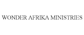 WONDER AFRIKA MINISTRIES