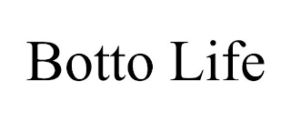 BOTTO LIFE