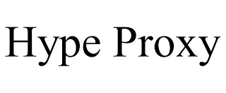 HYPE PROXY