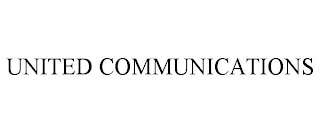 UNITED COMMUNICATIONS