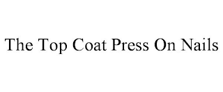 THE TOP COAT PRESS ON NAILS