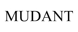 MUDANT