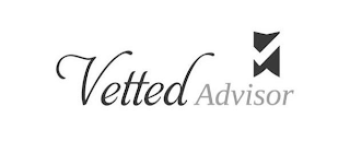 VETTED ADVISOR