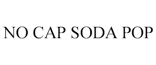 NO CAP! SODA POP