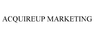 ACQUIREUP MARKETING